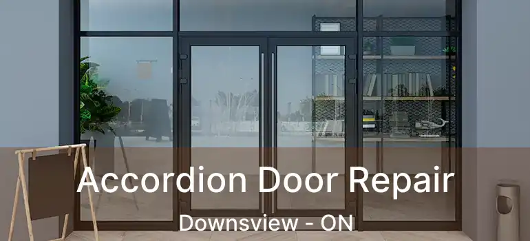  Accordion Door Repair Downsview - ON