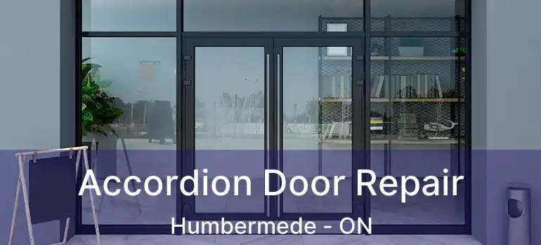  Accordion Door Repair Humbermede - ON