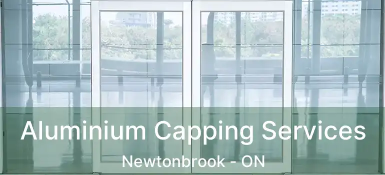  Aluminium Capping Services Newtonbrook - ON
