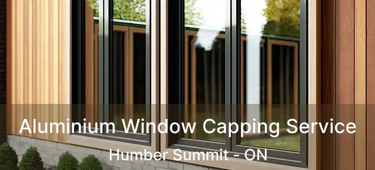  Aluminium Window Capping Service Humber Summit - ON