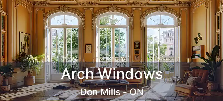  Arch Windows Don Mills - ON