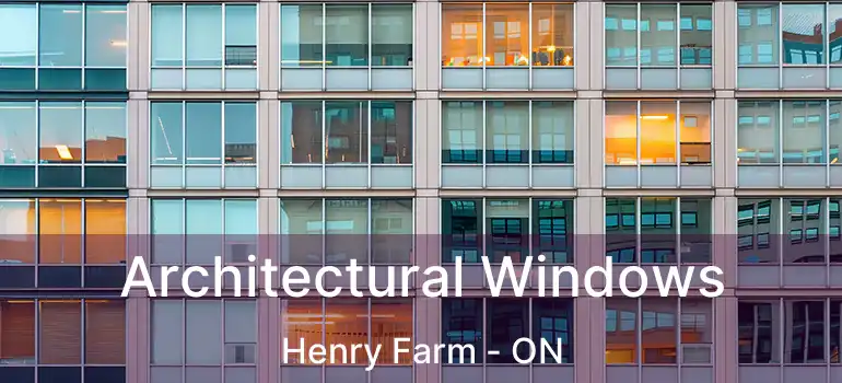  Architectural Windows Henry Farm - ON