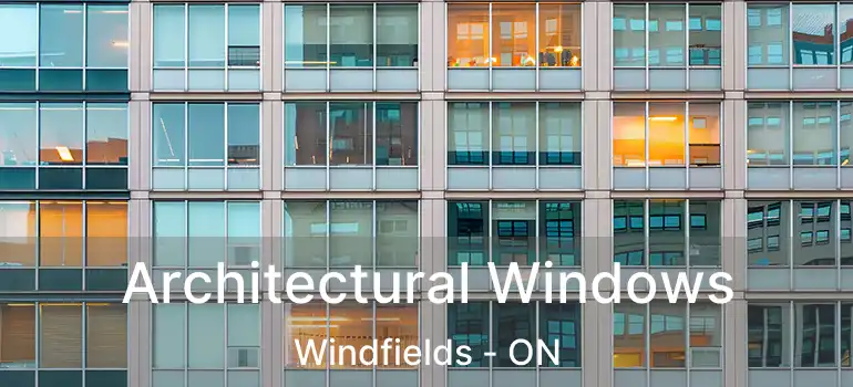  Architectural Windows Windfields - ON