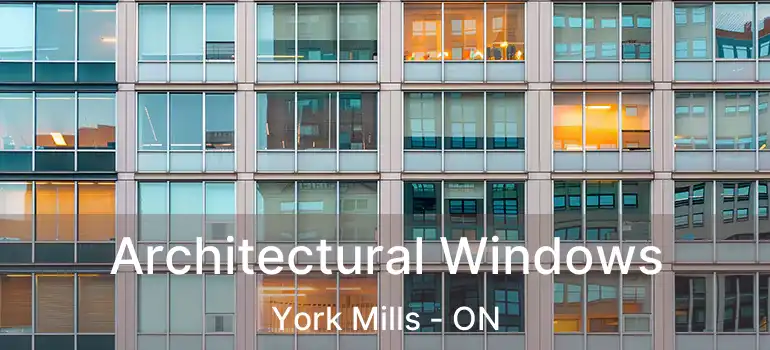  Architectural Windows York Mills - ON