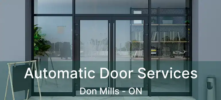  Automatic Door Services Don Mills - ON