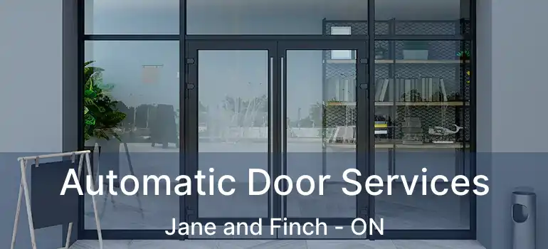  Automatic Door Services Jane and Finch - ON
