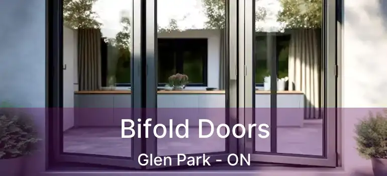  Bifold Doors Glen Park - ON
