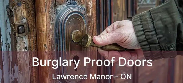  Burglary Proof Doors Lawrence Manor - ON