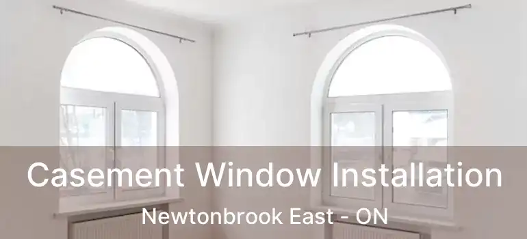 Casement Window Installation Newtonbrook East - ON