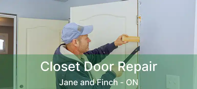  Closet Door Repair Jane and Finch - ON