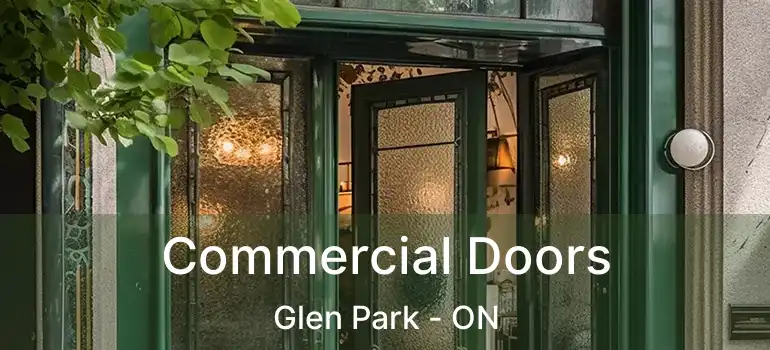  Commercial Doors Glen Park - ON