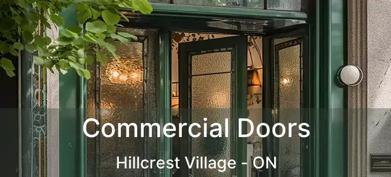  Commercial Doors Hillcrest Village - ON