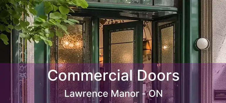 Commercial Doors Lawrence Manor - ON