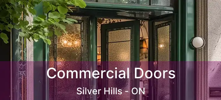  Commercial Doors Silver Hills - ON