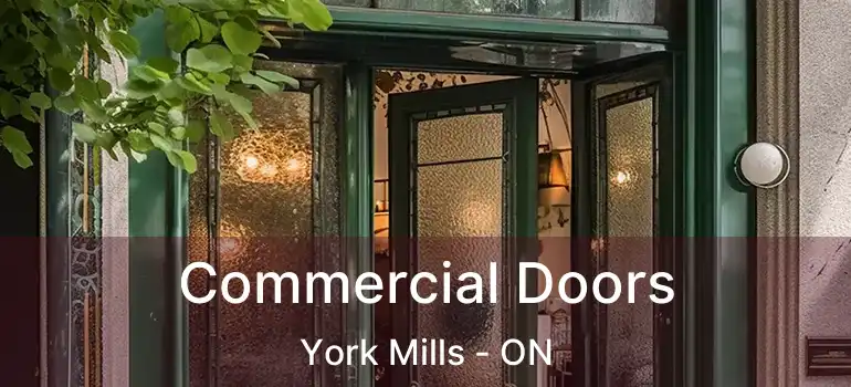  Commercial Doors York Mills - ON