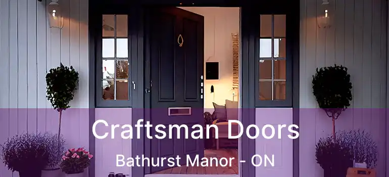  Craftsman Doors Bathurst Manor - ON
