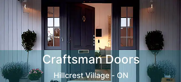  Craftsman Doors Hillcrest Village - ON