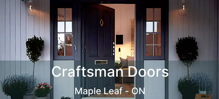  Craftsman Doors Maple Leaf - ON