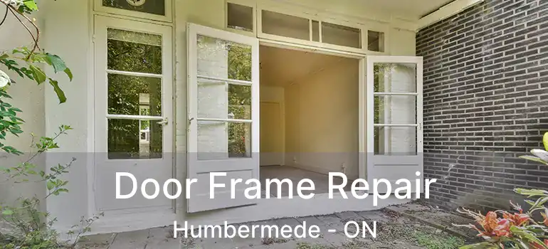  Door Frame Repair Humbermede - ON