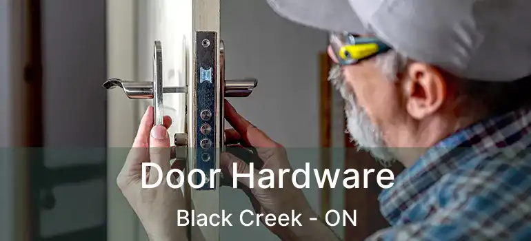  Door Hardware Black Creek - ON