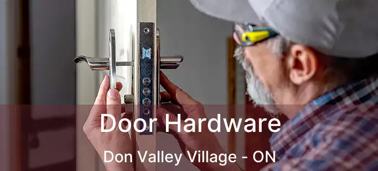  Door Hardware Don Valley Village - ON
