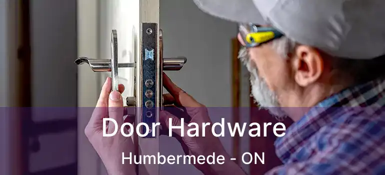  Door Hardware Humbermede - ON