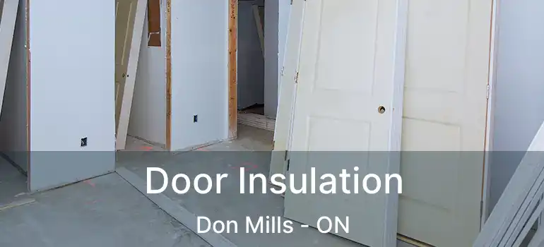  Door Insulation Don Mills - ON