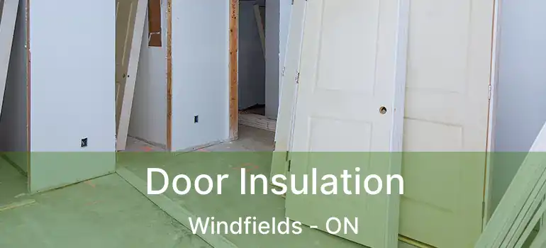  Door Insulation Windfields - ON