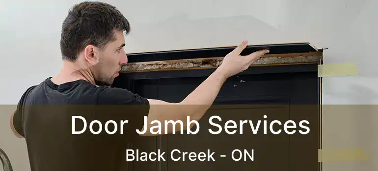  Door Jamb Services Black Creek - ON