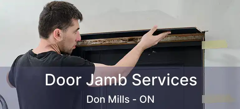  Door Jamb Services Don Mills - ON