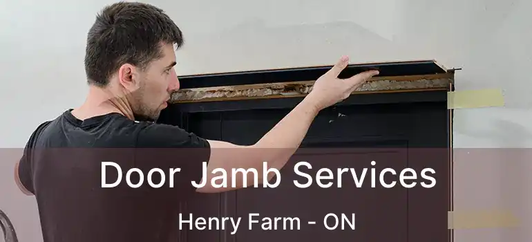  Door Jamb Services Henry Farm - ON