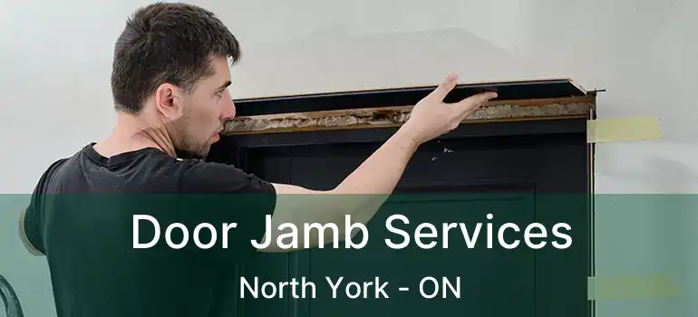  Door Jamb Services North York - ON