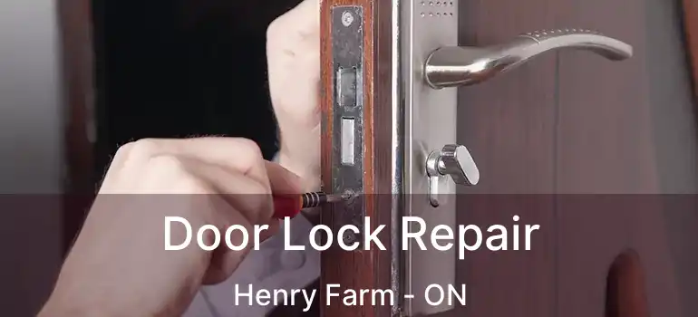  Door Lock Repair Henry Farm - ON