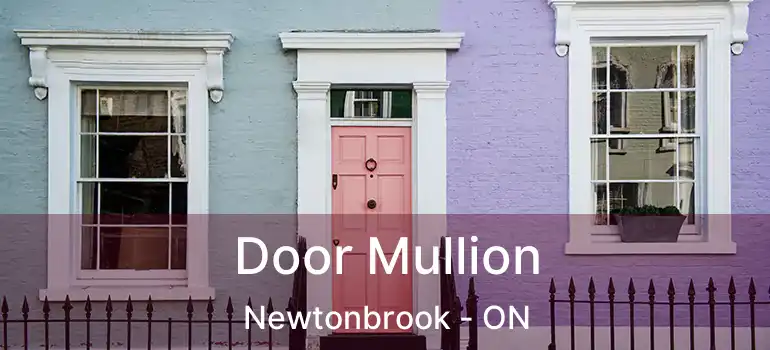  Door Mullion Newtonbrook - ON