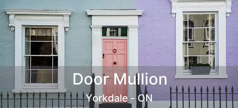  Door Mullion Yorkdale - ON