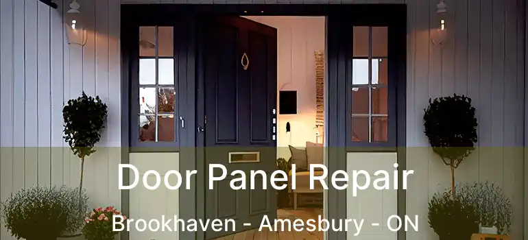  Door Panel Repair Brookhaven - Amesbury - ON