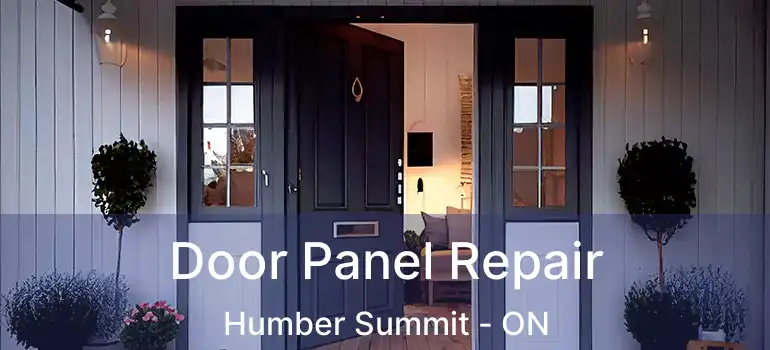  Door Panel Repair Humber Summit - ON