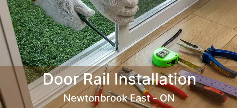  Door Rail Installation Newtonbrook East - ON