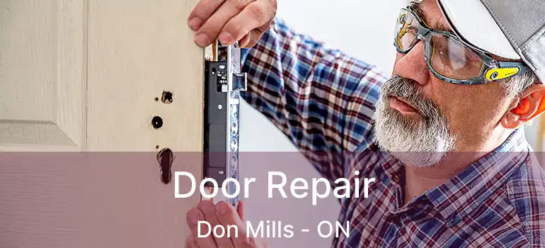  Door Repair Don Mills - ON