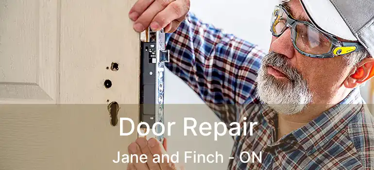  Door Repair Jane and Finch - ON