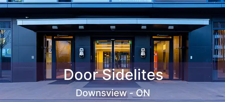  Door Sidelites Downsview - ON