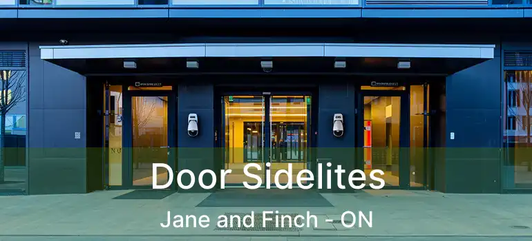  Door Sidelites Jane and Finch - ON