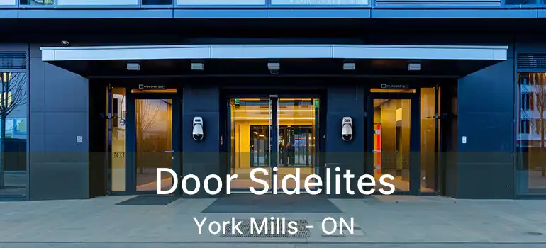  Door Sidelites York Mills - ON