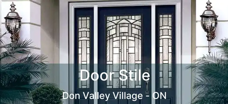  Door Stile Don Valley Village - ON