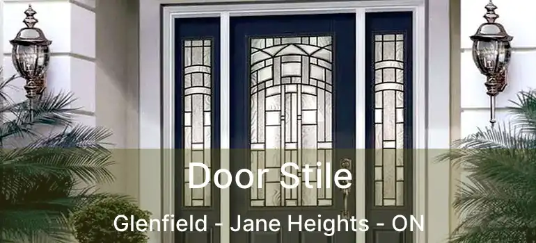  Door Stile Glenfield - Jane Heights - ON