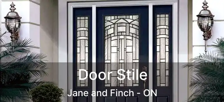  Door Stile Jane and Finch - ON