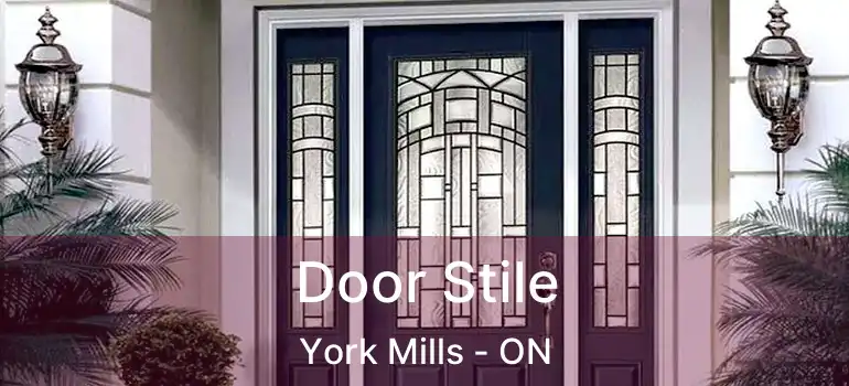  Door Stile York Mills - ON