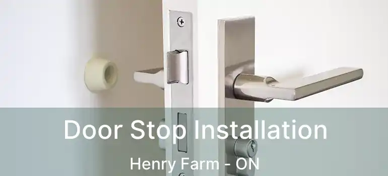  Door Stop Installation Henry Farm - ON