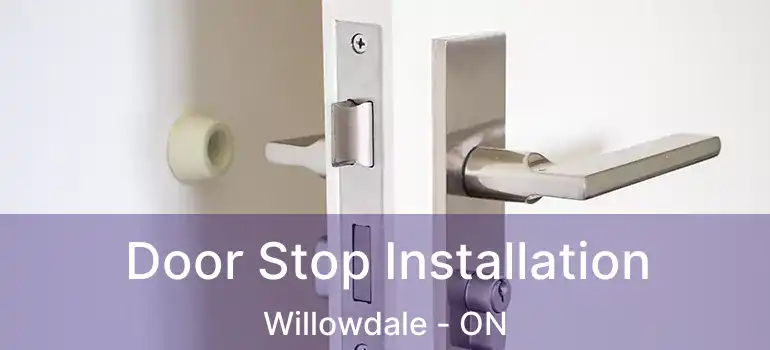  Door Stop Installation Willowdale - ON