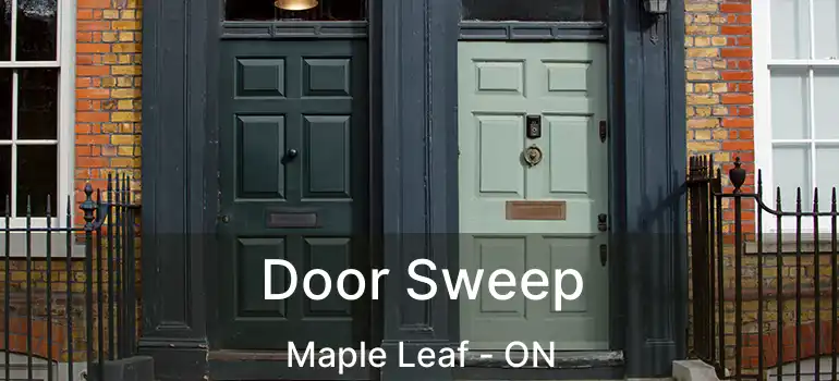  Door Sweep Maple Leaf - ON